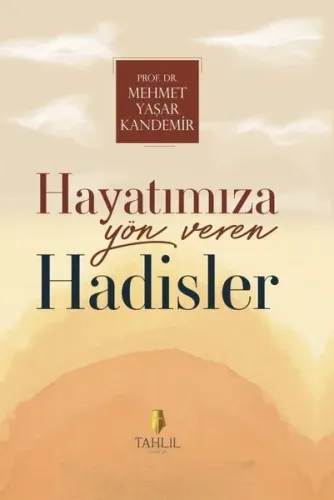 Hayatımıza Yön Veren Hadisler - Tahlil Yayınları - Selam Kitap