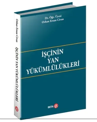 İşçinin Yan Yükümlülükleri
