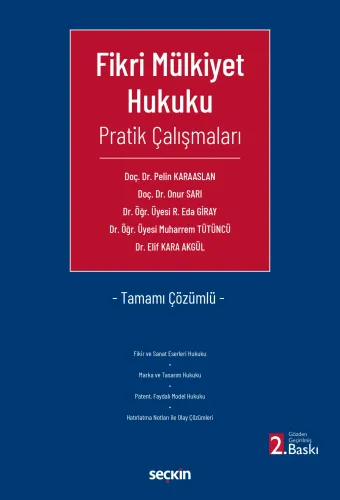 Fikri Mülkiyet Hukuku Pratik Çalışmaları Pelin Karaaslan
