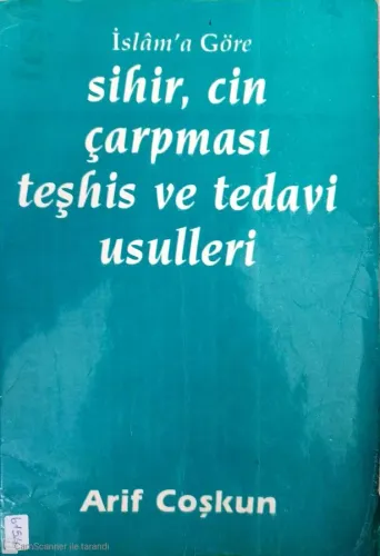 İslam'a Göre Sihir,Cin Çarpması Teşhis Ve Tedavi Usulleri