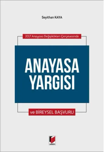 Anayasa Yargısı ve Bireysel Başvuru