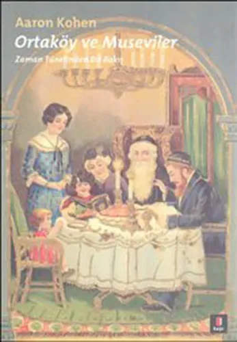 Ortaköy ve Museviler; Zaman Tünelinden Bir Bakış