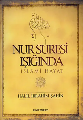 Nur Suresi Işığında; İslami Hayat