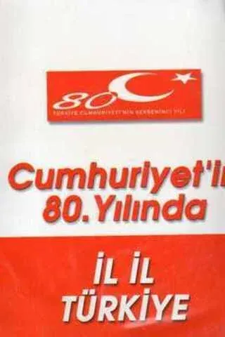 Cumhuriyet'in 80. Yılında İl İl Türkiye ( Cilt 2 )