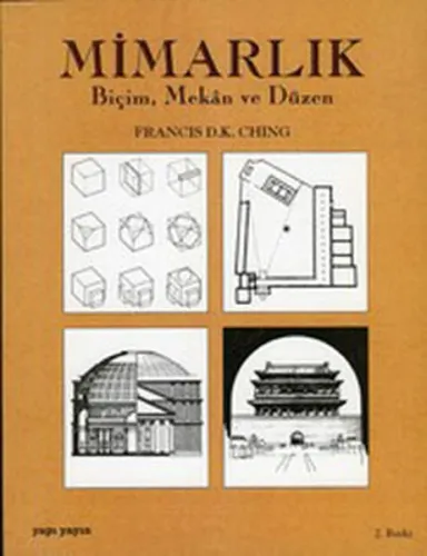 Mimarlık; Biçim, Mekan ve Düzen