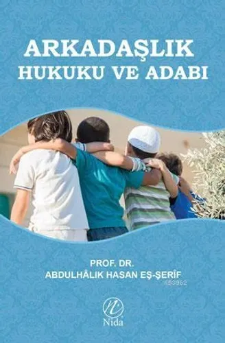 Arkadaşlık Hukuku ve Adabı