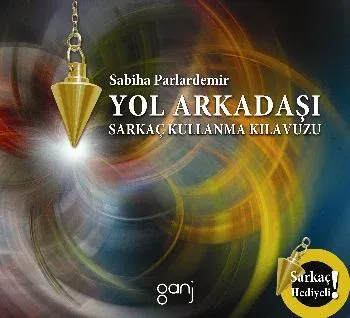 Yol Arkadaşı (Sarkaç Kullanma Kılavuzu)