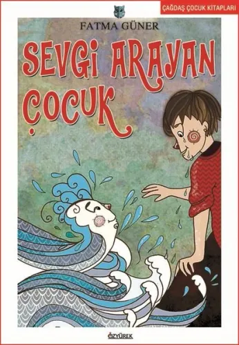 Sevgi Arayan Çocuk