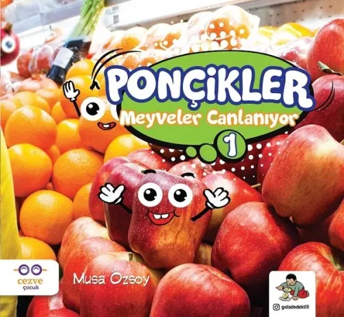 Meyveler Canlanıyor; Ponçikler 1