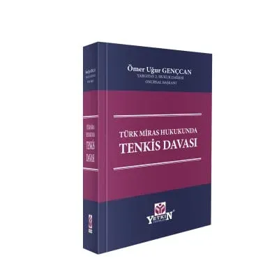 Türk Miras Hukukunda Tenkis Davası