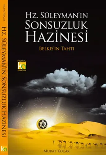 Hz. Süleymanın Sonsuzluk Hazinesi; Belkıs'ın Tahtı