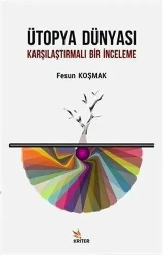 Ütopya Dünyası; Karşılaştırmalı Bir İnceleme