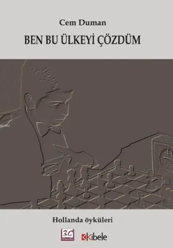 Ben Bu Ülkeyi Çözdüm; Hollanda Öyküleri