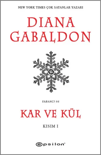 Kar ve Kül - Kısım 1