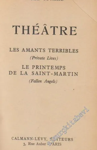Théatre: Les Amants Terribles (Private Lives) / Le Printemps de la Sai