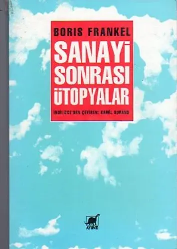 Sanayi Sonrası Ütopyalar