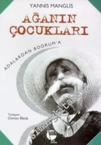 Ağanın Çocukları: Adalardan Bodruma -        2014