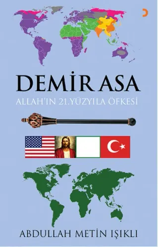 Demir Asa; Allah'ın 21.Yüzyıla Öfkesi