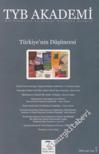 TYB Akademi: Dil, Edebiyat ve Sosyal Bilimler Dergisi : Türkiye'nin Düşüncesi - Sayı: 7    Yıl: 3  Ocak