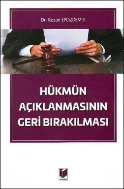 Hükmün Açıklanmasının Geri Bırakılması