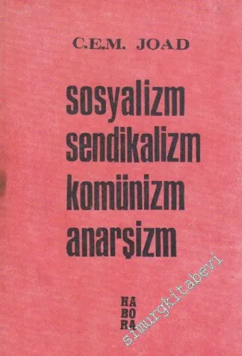 Sosyalizm Sendikalizm Komünizm Anarşizm -