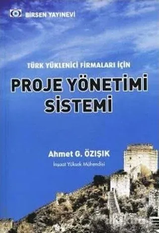 Türk Yüklenici Firmaları İçin Proje Yönetimi Sistemi