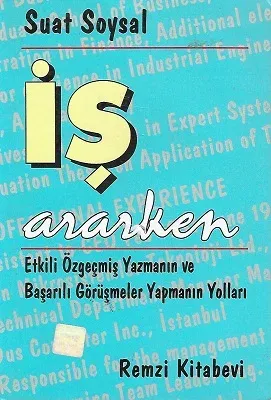 İş Ararken / Etkili Özgeçmiş Yazmanın ve Başarılı Görüşmeler Yapmanın Yolları