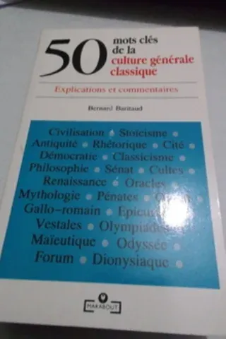 50 Mots Cles De La Culture Generale Classique