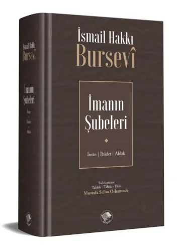 İmanın Şubeleri - İsmail Hakkı Bursevi Abdullah Bin mahmud El-Mavsili 