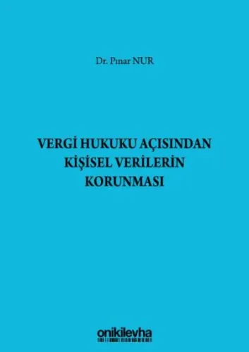 Vergi Hukuku Açısından Kişisel Verilerin Korunması