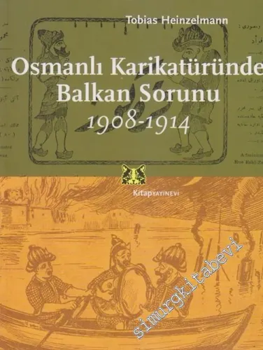 Osmanlı Karikatüründe Balkan Sorunu ( 1908 - 1914 ) -        2004