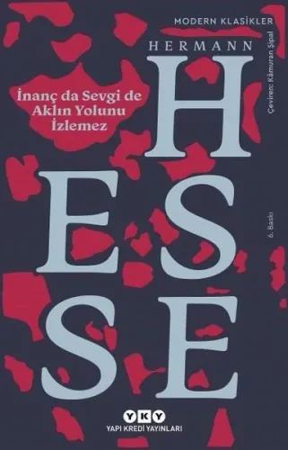 İnanç Da Sevgi De Aklın Yolunu İzlemez