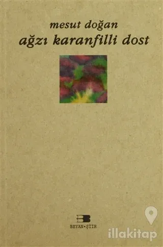 Ağzı Karanfilli Dost