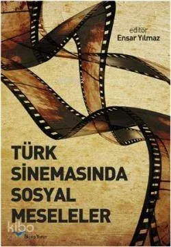Türk Sinemasında Sosyal Meseleler
