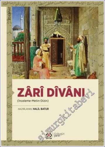 Zari Divanı : İnceleme Metin Dizin -         2022