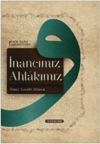İnancımız Ahlakımız; Büyük İslam İlmihali'nden