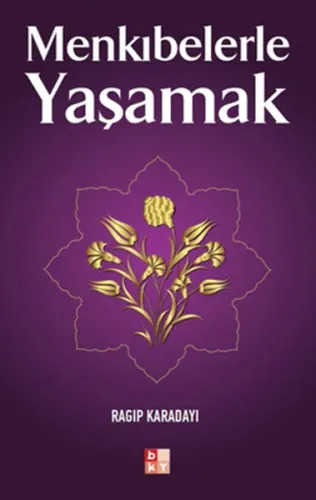 Menkıbelerle Yaşamak