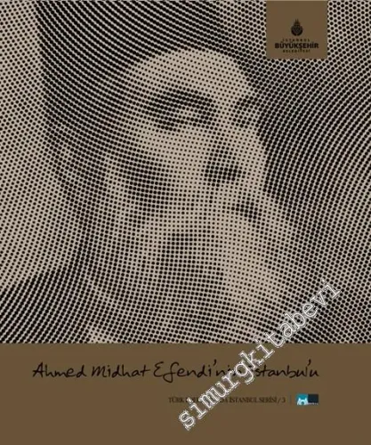 Ahmed Midhat Efendi'nin İstanbul'u -