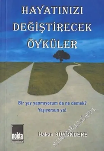 Hayatınızı Değiştirecek Öyküler -        2004