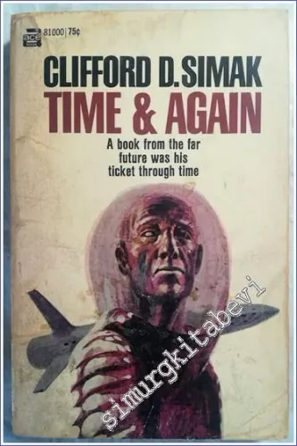 Time and Again : A Book from the Far Future was his Ticket Through Time -        1951