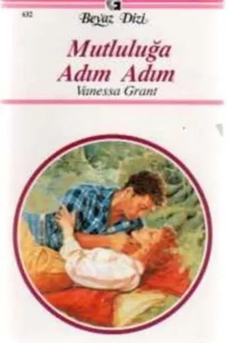 Mutluluğa Adım Adım - 632
