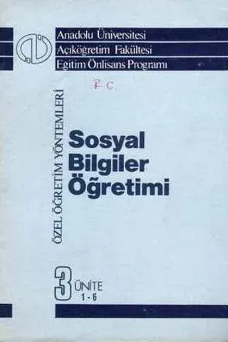 Özel Öğretim Yöntemleri Sosyal Bilgiler Öğretimi ( 3 Ünite 1 - 6 )