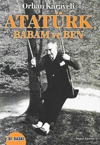 Atatürk Babam ve Ben