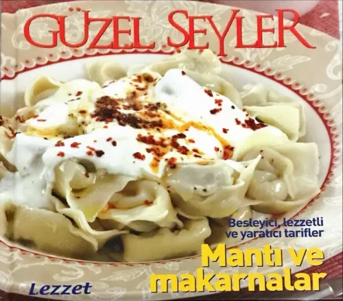 Güzel Şeyler- Mantı ve Makarnalar