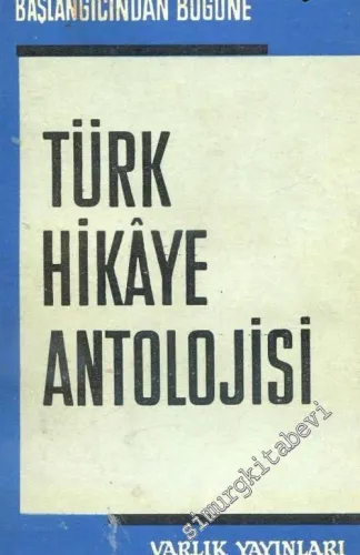 Başlangıcından Bugüne Türk Hikaye Antolojisi -        1975