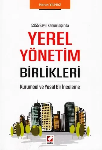Yerel Yönetim Birlikleri Harun Yılmaz