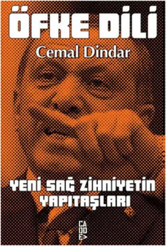 Öfke Dili; Yeni Sağ Zihniyetin Yapıtaşları