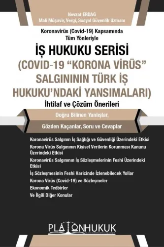 İş Hukuku Serisi Covid-19 "Korona Virüs" Salgının Türk İş Hukuku'ndaki Yansımaları