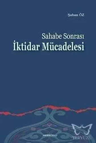 Sahabe Sonrası İktidar Mücadelesi