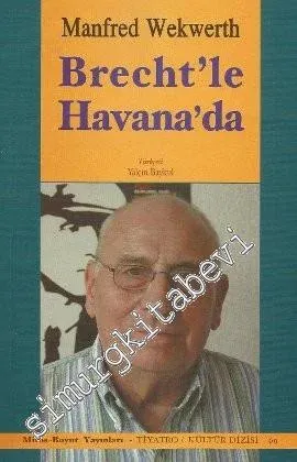 Brecht'le Havana'da -         2006
